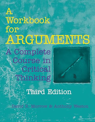 A Workbook for Arguments: A Complete Course in Critical Thinking von Hackett Publishing Company, Inc.