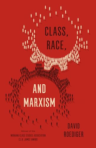 Class, Race, and Marxism