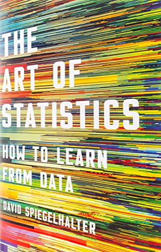 The Art of Statistics: How to Learn from Data von Basic Books