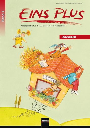 EINS PLUS 2. Ausgabe Deutschland. Arbeitsheft: Mathematik für die zweite Klasse der Grundschule (EINS PLUS (D): Mathematik Grundschule)