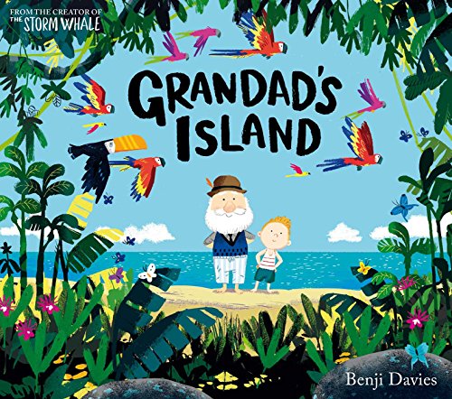 Grandad's Island: Benji Davies