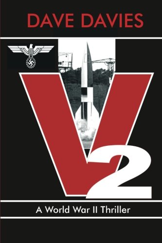 V2: A World War II Thriller von CreateSpace Independent Publishing Platform