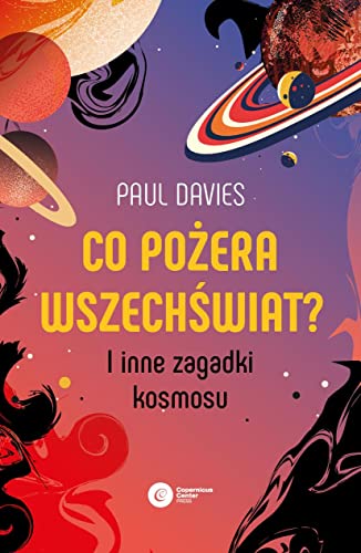 Co pożera wszechświat?: I inne zagadki kosmosu