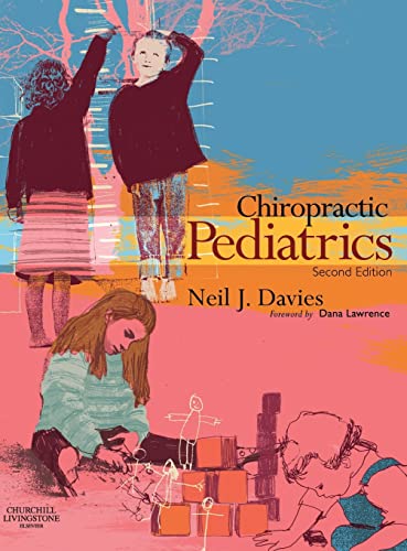 Chiropractic Pediatrics: A Clinical Handbook von Churchill Livingstone