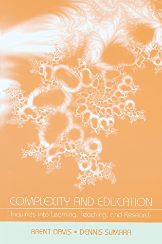 Complexity and Education: Inquiries Into Learning, Teaching, and Research von Routledge