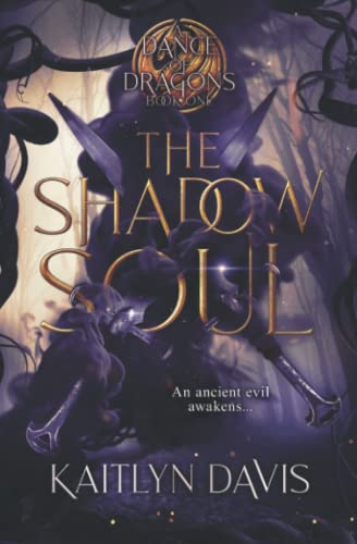 The Shadow Soul (A Dance of Dragons, Band 1)