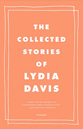 The Collected Stories of Lydia Davis von Picador USA
