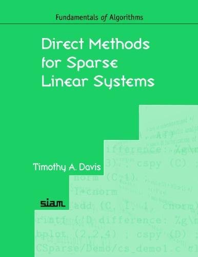 Direct Methods for Sparse Linear Systems (Fundamentals of Algorithms 2, Band 2)