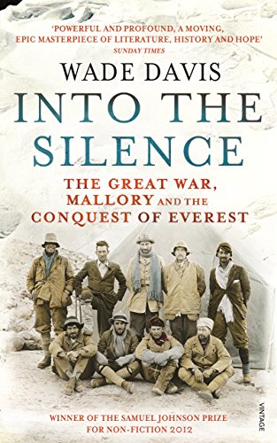 Into The Silence: The Great War, Mallory and the Conquest of Everest von Vintage