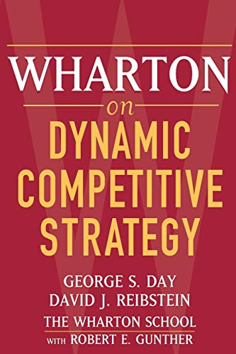 Wharton on Dynamic Competitive Strategy von Wiley