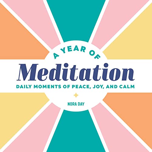A Year of Meditation: Daily Moments of Peace, Joy, and Calm (A Year of Daily Reflections) von Rockridge Press