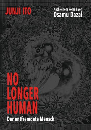 No longer human – Der entfremdete Mensch: Adaption der erschütternden Autobiografie des bedeutenden japanischen Schriftstellers Osamu Dazai. von Carlsen Manga