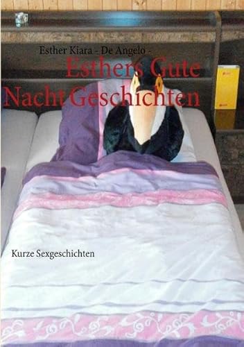Esthers Gute Nacht Geschichten: Kurze Sexgeschichten von Books on Demand GmbH