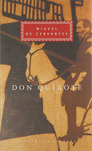 Don Quixote: Miguel De Cervantes (Everyman's Library CLASSICS)