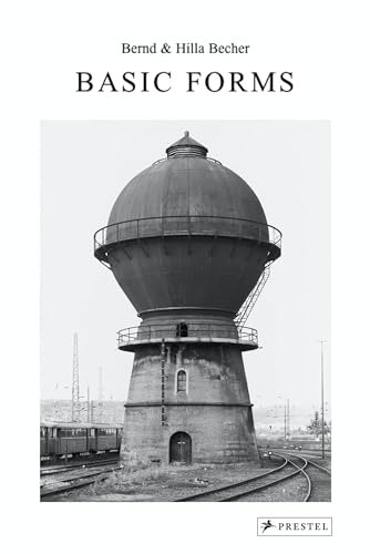 Bernd & Hilla Becher: Basic Forms von Prestel