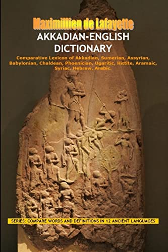 Akkadian-English Dictionary: Vocabulary And Civilization von Lulu