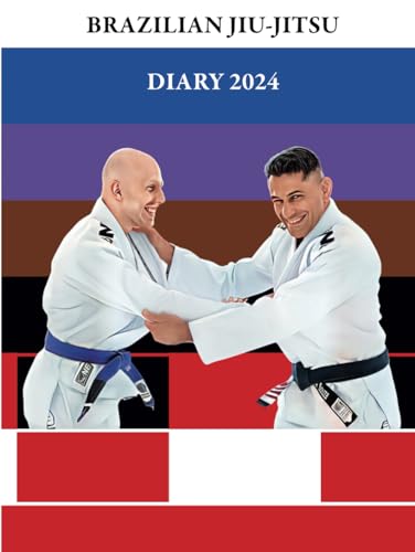 Brazilian Jiu-Jitsu Diary 2024 von Believe