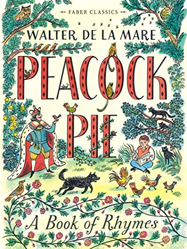 Peacock Pie: A Book of Rhymes (Faber Children's Classics)