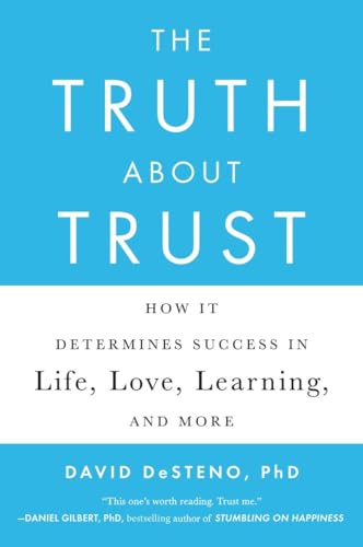 The Truth About Trust: How It Determines Success in Life, Love, Learning, and More von Plume