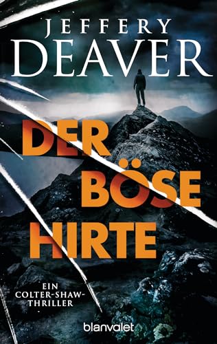 Der böse Hirte: Ein Colter-Shaw-Thriller (Die Colter-Shaw-Reihe, Band 2) von Blanvalet