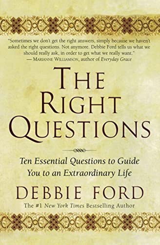The Right Questions: Ten Essential Questions To Guide You To An Extraordinary Life von HarperOne