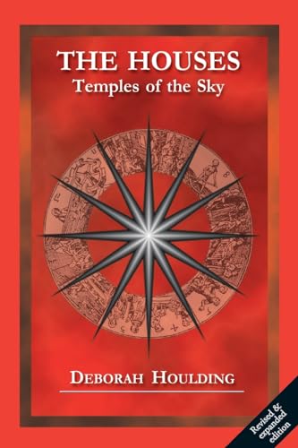 The Houses: Temples of the Sky von Wessex Astrologer