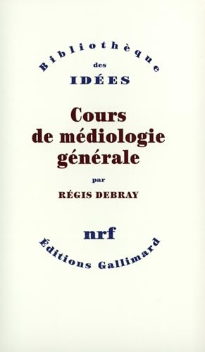 Cours de médiologie générale von GALLIMARD