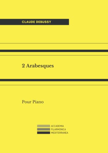 2 Arabesques: Pour Piano von Independently published