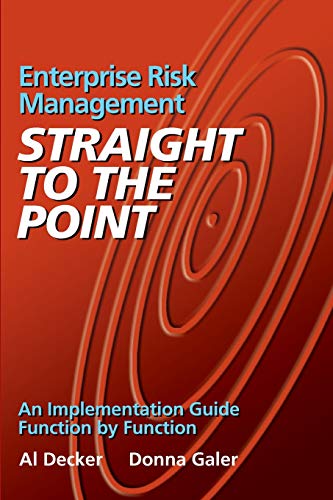 Enterprise Risk Management - Straight to the Point: An Implementation Guide Function by Function (Viewpoints on ERM)