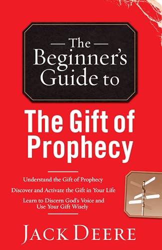 The Beginner's Guide to the Gift of Prophecy (Beginner's Guide To... (Regal Books)) von Chosen Books