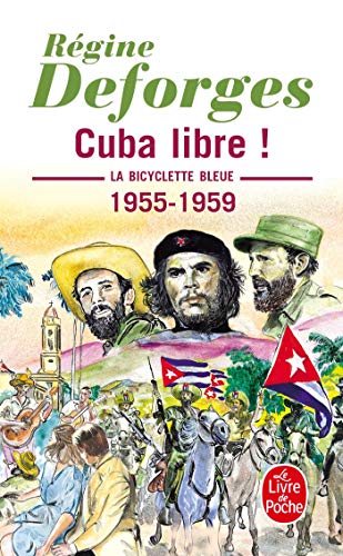 La bicyclette bleue, tome 7 : Cuba libre !: La Bicyclette bleue 1955- 1959 (Ldp Litterature)