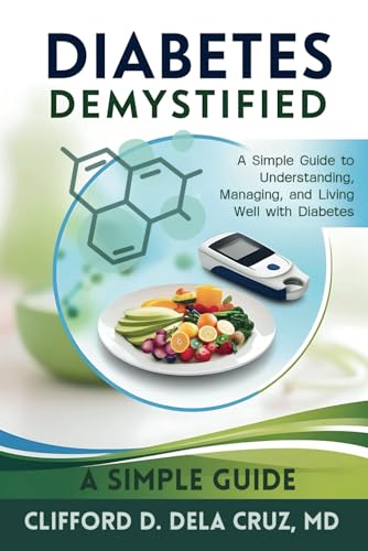 Diabetes Demystified: A Simple Guide to Understanding, Managing, and Living Well with Diabetes von Independently published