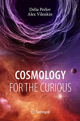 Cosmology for the Curious (Undergraduate Lecture Notes in Physics)