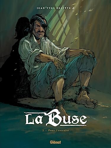 La Buse - Tome 02: Pour l'éternité von GLENAT