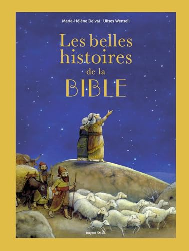 Les belles histoires de la Bible: Album von BAYARD JEUNESSE