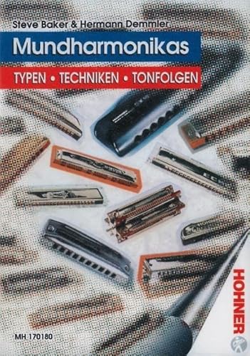 Mundharmonikas: Typen - Techniken - Tonfolgen. Lehrbuch.