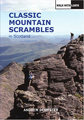 Classic Mountain Scrambles in Scotland von Luath Press Limited