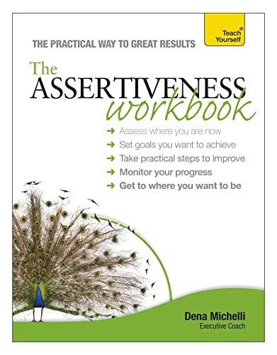 Assertiveness Workbook: A practical guide to developing confidence and greater self-esteem (Teach Yourself) von Teach Yourself
