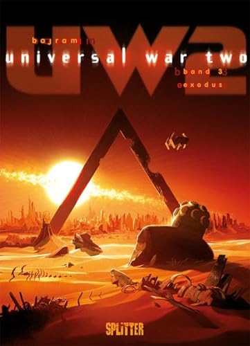 Universal War Two. Band 3: Exodus