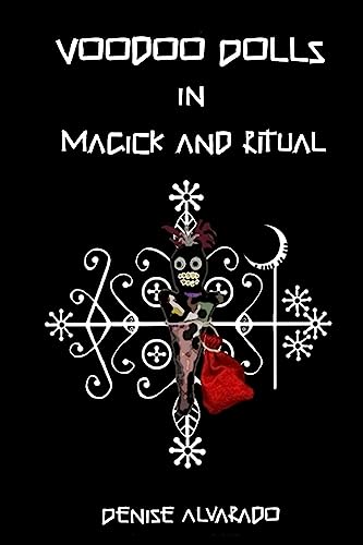 Voodoo Dolls In Magick And Ritual von CREATESPACE