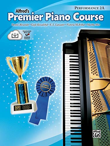 Premier Piano Course Performance, Bk 2a: Book & CD [With CD] (Alfred's Premier Piano Course) von Alfred Music Publications
