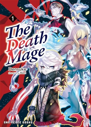 The Death Mage 1: Light Novel