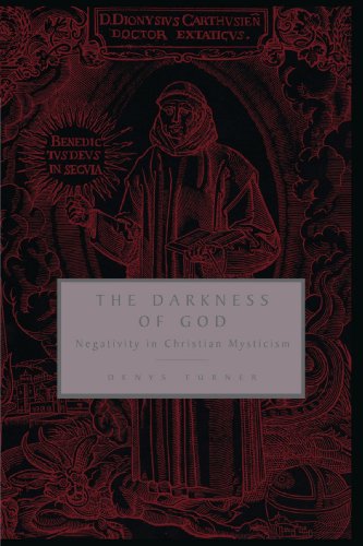 The Darkness of God: Negativity in Christian Mysticism (Negativity in Western Christian Mysticism) von Cambridge University Press