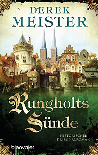 Rungholts Sünde: Historischer Kriminalroman (Patrizier Rungholt, Band 2) von Blanvalet