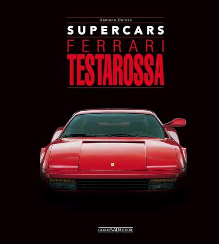 Ferrari Testarossa (Supercars) von Giorgio Nada Editore