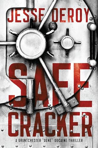 Safecracker (Agrantchester Duke Ducaine Thriller) von Union Square & Co.