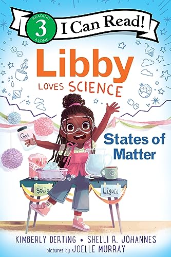 Libby Loves Science: States of Matter (I Can Read Level 3)