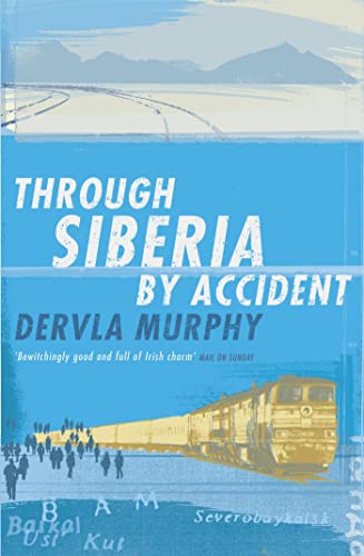 Through Siberia by Accident von John Murray