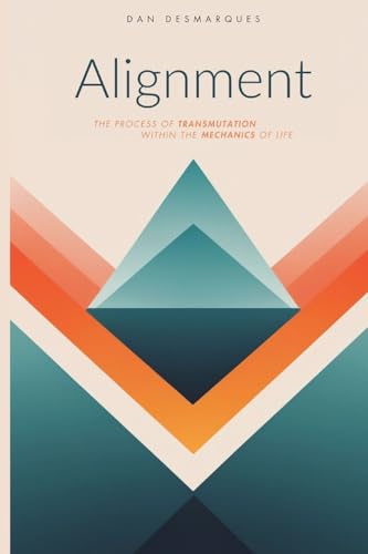 Alignment: The Process of Transmutation Within the Mechanics of Life von 22 Lions Bookstore