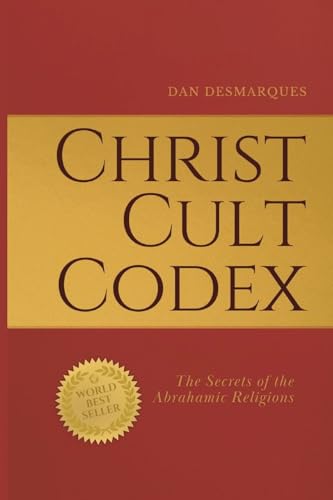 Christ Cult Codex: The Secrets of the Abrahamic Religions von 22 Lions